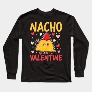 Nacho Valentine Long Sleeve T-Shirt